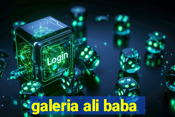 galeria ali baba