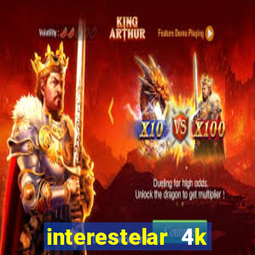 interestelar 4k dublado download