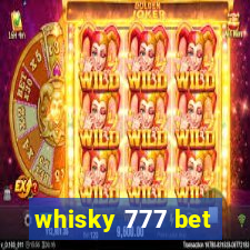 whisky 777 bet