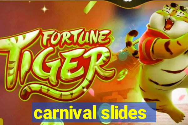 carnival slides