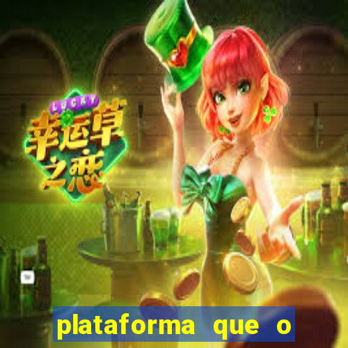 plataforma que o buzeira joga
