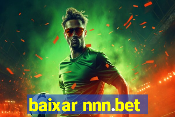 baixar nnn.bet