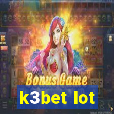 k3bet lot