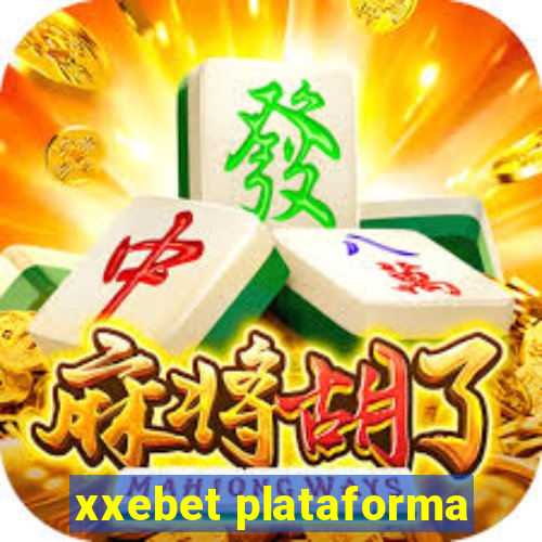 xxebet plataforma