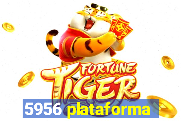 5956 plataforma