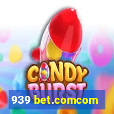 939 bet.comcom