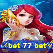 bet 77 bet