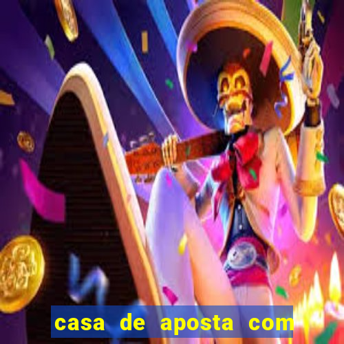 casa de aposta com pagamento antecipado