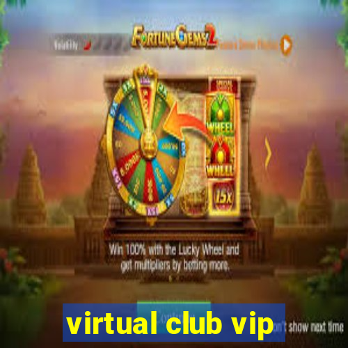 virtual club vip
