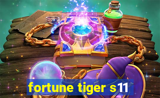 fortune tiger s11