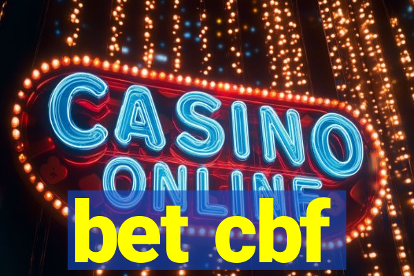 bet cbf