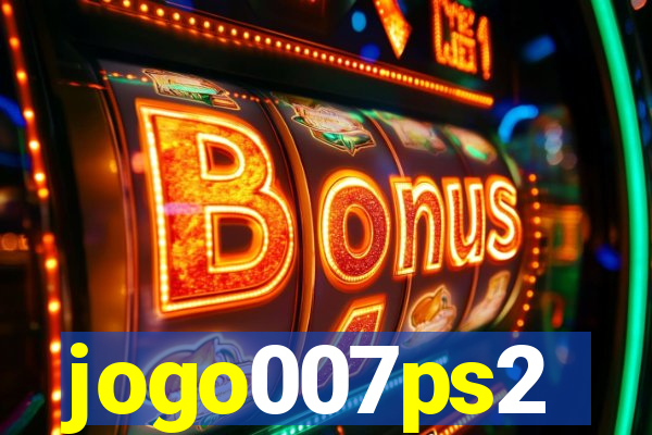 jogo007ps2