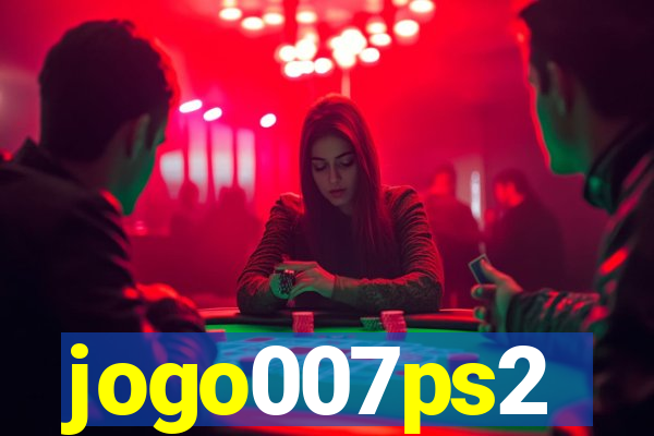 jogo007ps2