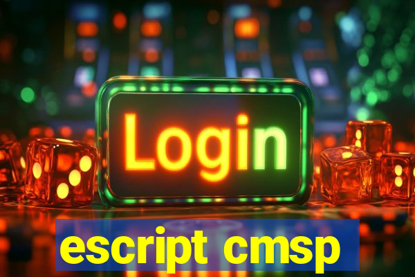 escript cmsp