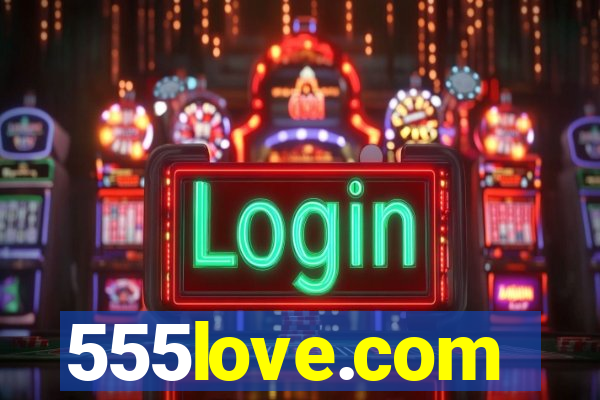 555love.com