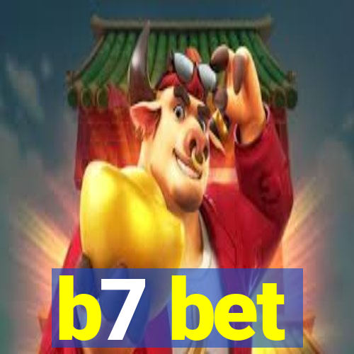 b7 bet