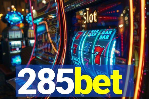 285bet