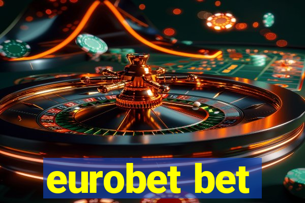 eurobet bet