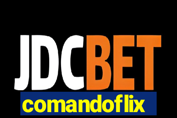 comandoflix