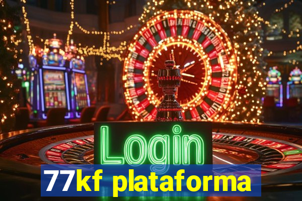 77kf plataforma