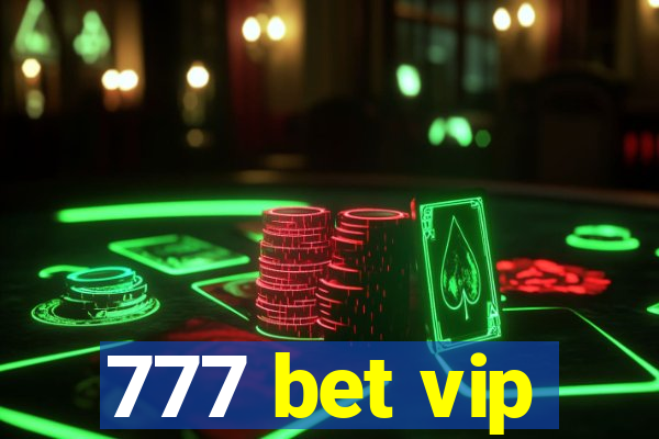 777 bet vip