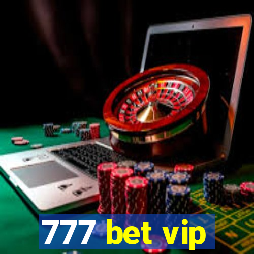 777 bet vip
