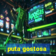 puta gostosa