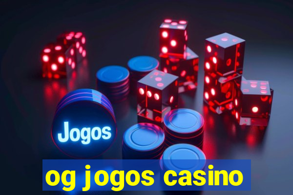 og jogos casino
