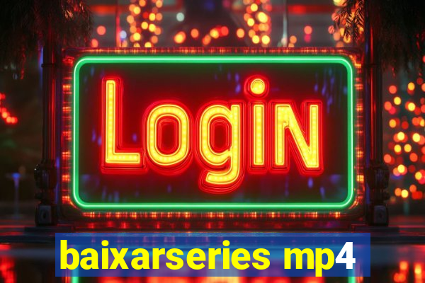 baixarseries mp4