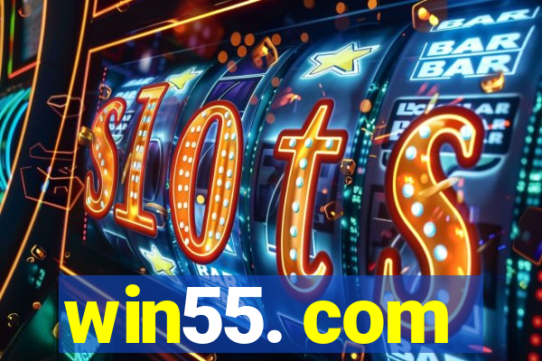win55. com