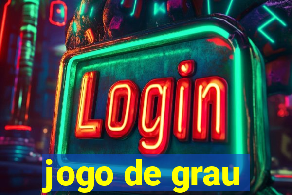jogo de grau