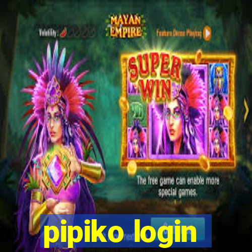 pipiko login