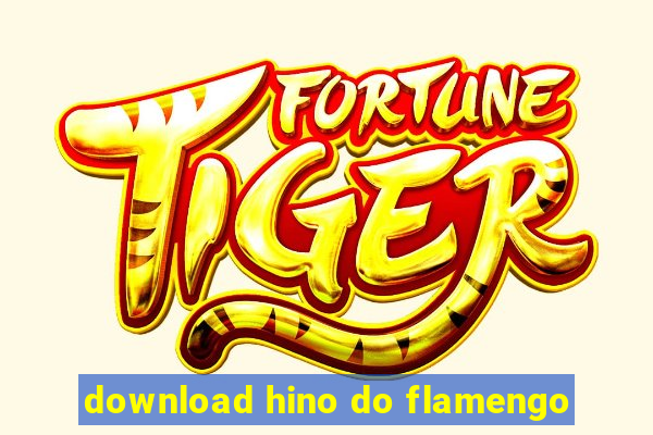 download hino do flamengo