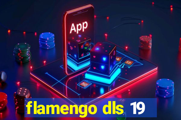 flamengo dls 19