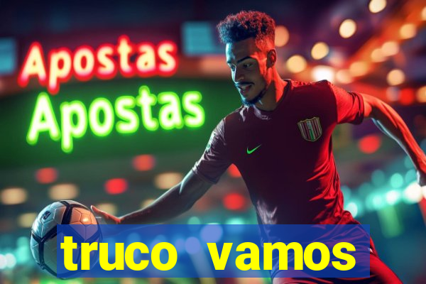 truco vamos torneios online
