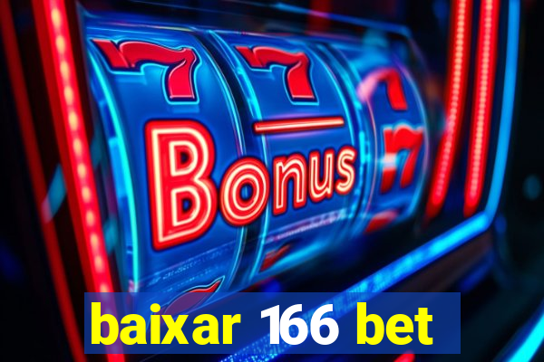 baixar 166 bet