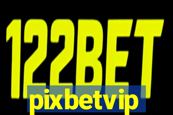 pixbetvip