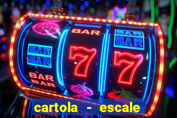 cartola - escale seu time!
