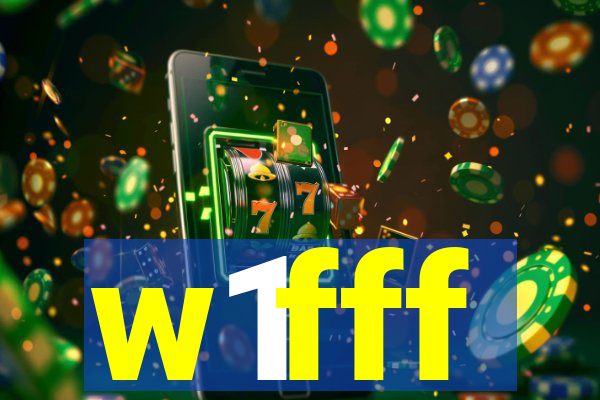 w1fff