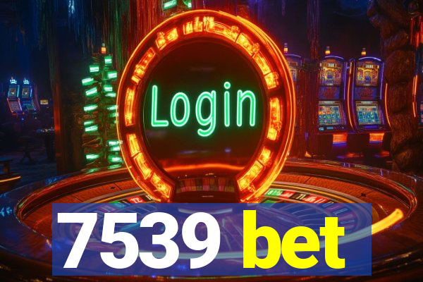 7539 bet