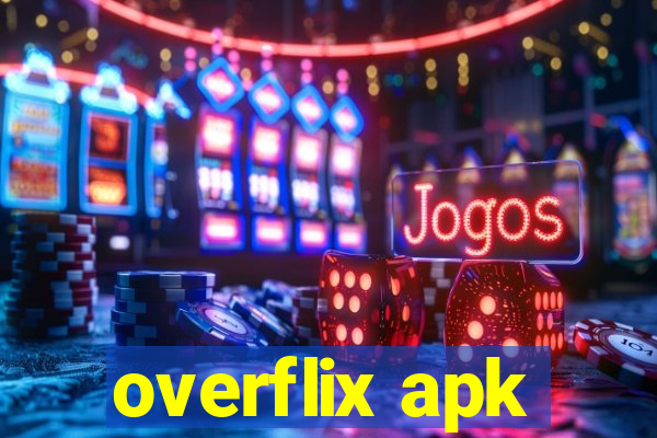 overflix apk