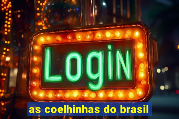 as coelhinhas do brasil