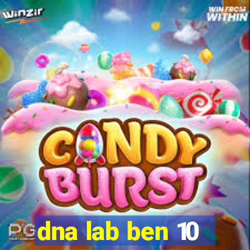 dna lab ben 10