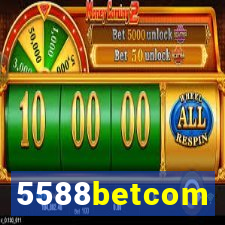 5588betcom