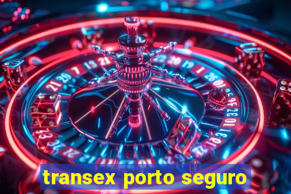 transex porto seguro