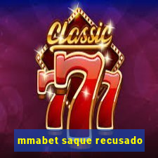 mmabet saque recusado