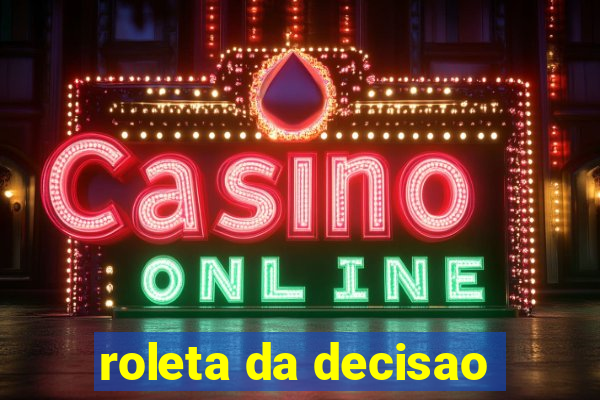 roleta da decisao