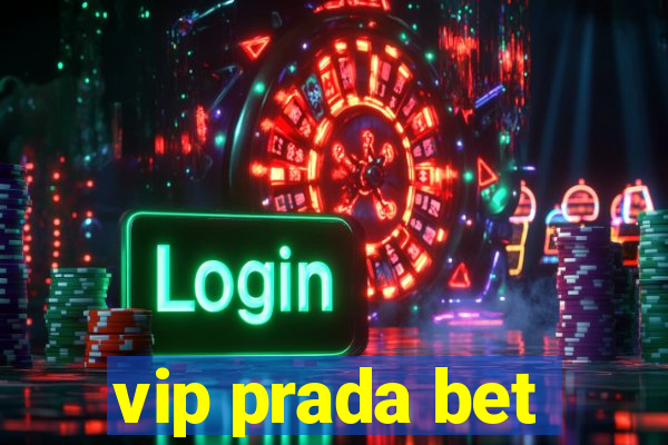 vip prada bet