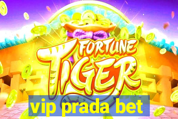 vip prada bet