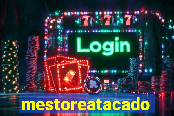 mestoreatacado